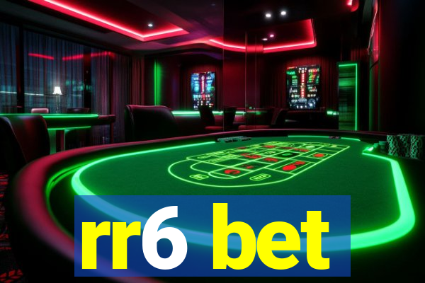 rr6 bet